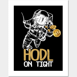 HODL On Tight Funny Bitcoin BTC Currency Gag Gift Posters and Art